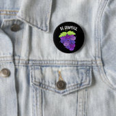 Wees Grappige Grape Bunch Pun Dark BG Ronde Button 5,7 Cm (In situ)