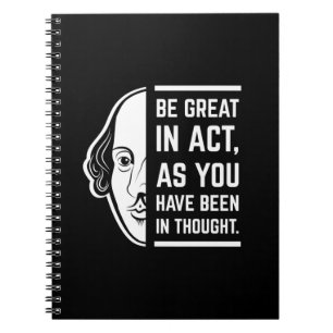 Wees Groot In Acteren Shakespeare Thespiaan Citaat Notitieboek