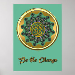 Wees het Change Green Gold Celtic Mandala Poster