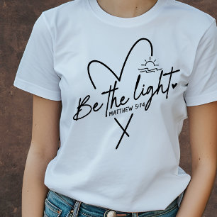 Wees het Licht   Bijbelvers T-shirt