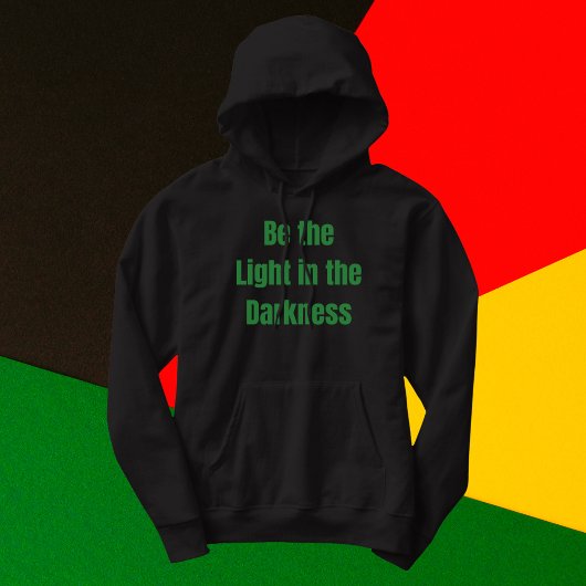 Wees het Licht in het Duisternis Inspirerend Hoodie