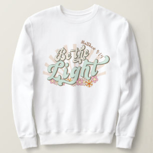 Wees het licht Matheüs 5:14 Jezus Trui