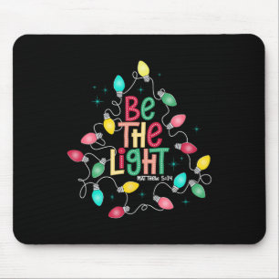 Wees het licht Matthew 514 Shirt Christelijke kers Muismat