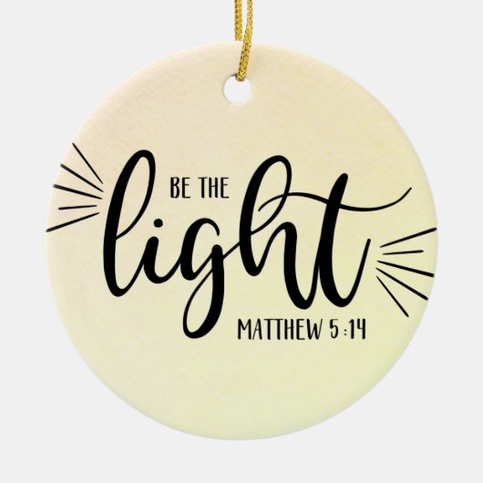 Wees het licht Matthew 5:14 Keramisch Ornament (Voorkant)