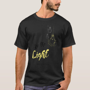 Wees het licht van de wereld Matthew 5 14 Christel T-shirt