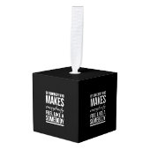 Wees iemand die iedereen het gevoel geeft kubus ornament (Voorkant hoekig)