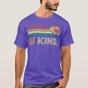 Wees Inspirerend Retro Quote Autisme A T-shirt