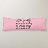 Wees Inspirerend Roze Body Pillow Lichaamskussen (Voorkant)