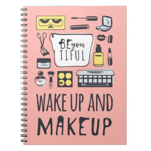 Wees je aardig Wakker worden en make-up Notitieboek