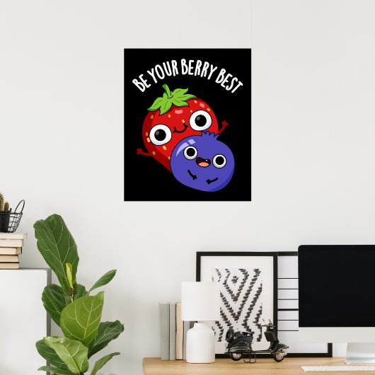 Wees je bessen beste grappige fruit pun donker BG Poster (Thuiskantoor)