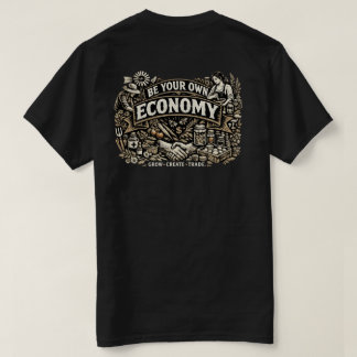 Wees je eigen economie T-shirt