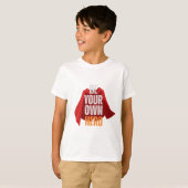 Wees je eigen held t-shirt (Voorkant volledig)