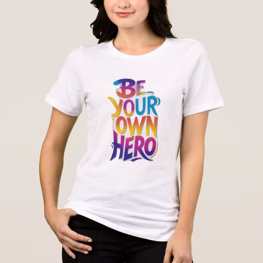 Wees je eigen Hero Tri-Blend Shirt (Voorkant)