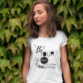 Wees je eigen inspiratie t-shirt
