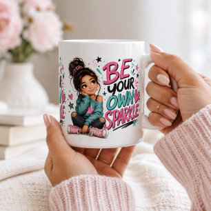 Wees je eigen sprankelende positieve bevestiging koffiemok