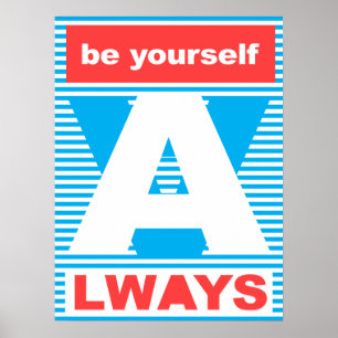 Wees jezelf altijd, typografische poster, poster