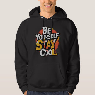 Wees jezelf Blijf cool Motivatie Grunge Typo Hoodie