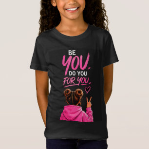 💖 Wees jezelf Doe Jij Jijzelf Tiener Meisje Motiv T-shirt