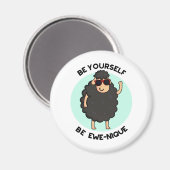 Wees jezelf een Ewenique Funny Sheep Pun Magneet (Voorkant / Achterkant)