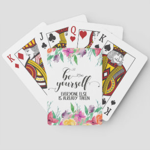 Wees jezelf. Geloof altijd in jezelf. Pokerkaarten