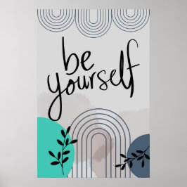 Wees jezelf, hou eerst van jezelf poster