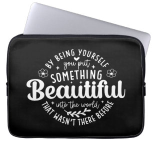 Wees jezelf iets moois citaat laptop sleeve