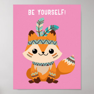 WEES JEZELF! Indian Fox, roze, of uw bericht Poster