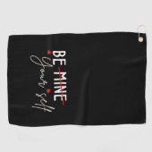 Wees jezelf Inspirerend Quote Valentijn zwart Golfhanddoek (Horizontaal)