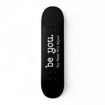 Wees jezelf Motiverende Skateboard Minimalistische