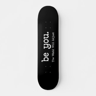 Wees jezelf Motiverende Skateboard Minimalistische