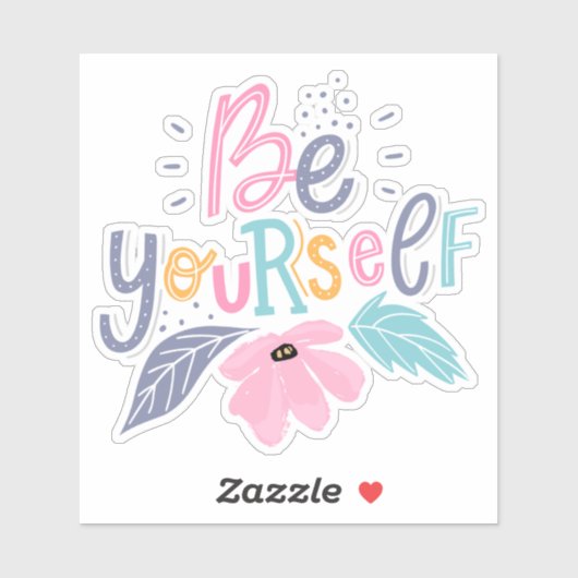 Wees jezelf | Pastelbloemen Sticker (Vel)