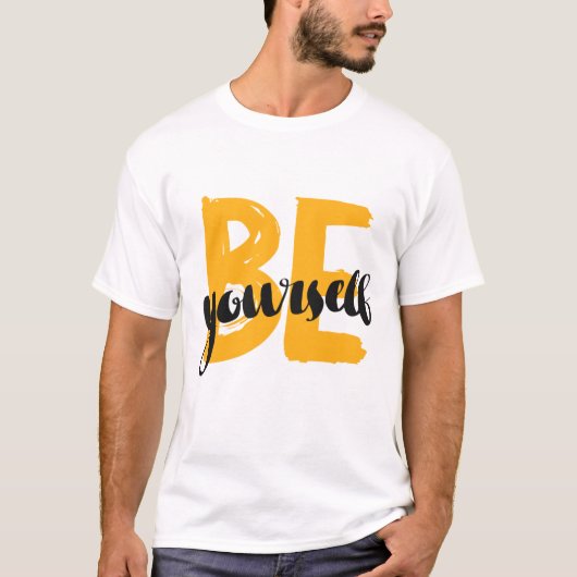 Wees jezelf t-shirt (Voorkant)