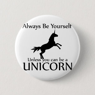 Wees jezelf Unicorn Ronde Button 5,7 Cm