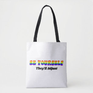 Wees jezelf, zij passen zich aan Regenboogvlag kle Draagtas