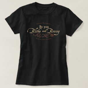 Wees jij Blithe en Bonny T-shirt