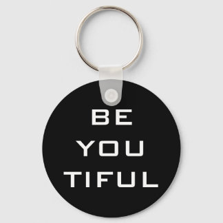 Wees Jou Tiful Eenvoudig Sleutelhanger