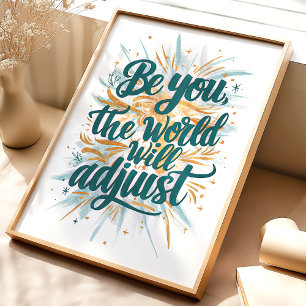 Wees Jouw Muur Kunstprint Poster