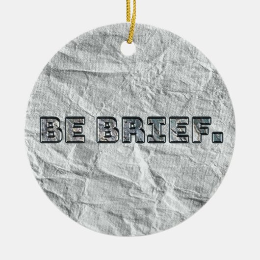 Wees kort. keramisch ornament (Voorkant)