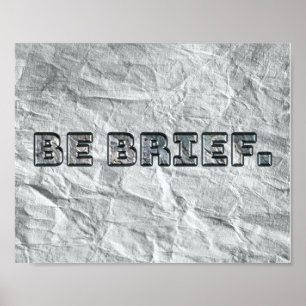 Wees kort. poster