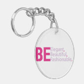 Wees legant acrylSleutelhanger Sleutelhanger (Voorkant Links)