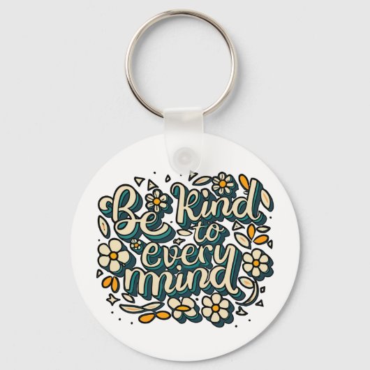 Wees lief voor elke geest Neurodiversity Awareness Sleutelhanger (Voorkant)