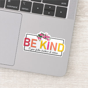 Wees lief voor je broeders en zusters sticker