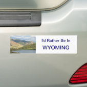 Wees liever in Wyoming Sticker (Op auto)