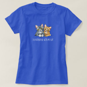 Wees liever met Amerikaanse horthair katten T-shir T-shirt