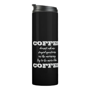 "Wees meer als koffie" grappige koffie-overs Thermosbeker