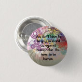 Wees menselijk. ronde button 3,2 cm (Voorkant /achterkant)