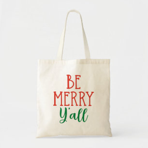 Wees Merry Y'all grappige Zuidelijke Kerstmis Tote Bag