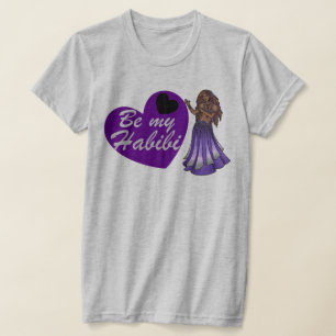 Wees mijn habibi Belly Dancer T-shirt