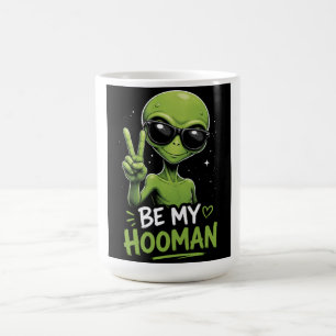 Wees Mijn Hooman 👽 Koffiemok