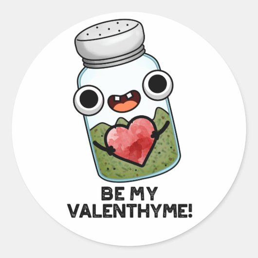 Wees mijn Valen-thyme Grappige Valentijn Pun Ronde Sticker (Voorkant)